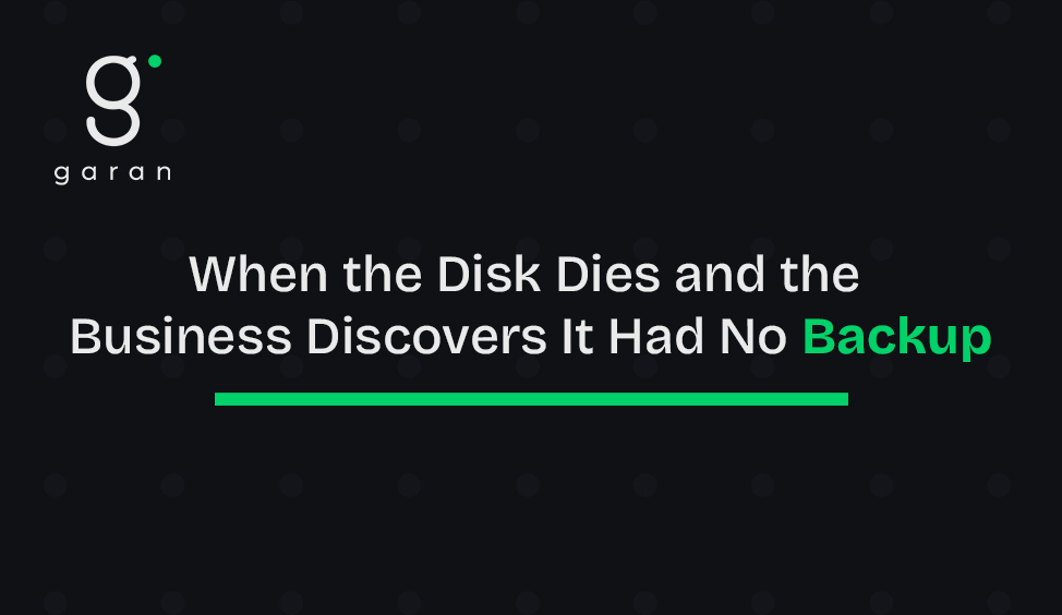 When the Disk Dies and the Business Discovers It Had No Backup